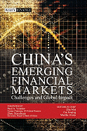 China's Emerging Financial Markets: Challenges and Global Impact