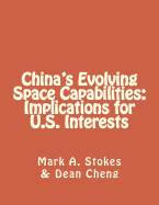 China's Evolving Space Capabilities: Implications for U.S. Interests