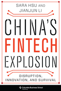 China's Fintech Explosion: Disruption, Innovation, and Survival