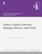 China's Global Activism: Strategy, Drivers, and Tools - Saunders, Phillip C