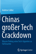Chinas gro?er Tech Crackdown: Warum Peking seine Tech-Giganten zu Fall brachte