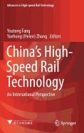 China's High-Speed Rail Technology: An International Perspective