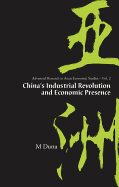 China's Industrial Revolution and Economic Presence