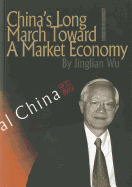 China's Long March Toward a Market Economy - Wu, Jinglian