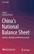 China's National Balance Sheet: Theories, Methods and Risk Assessment