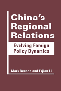 China's Regional Relations: Evolving Foreign Policy Dynamics