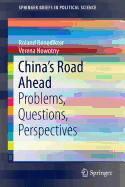 China's Road Ahead: Problems, Questions, Perspectives