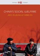 China's Social Welfare: The Third Turning Point - Leung, Joe C. B., and Xu, Yuebin