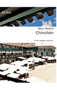 Chinchon: Near Madrid