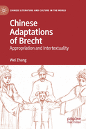 Chinese Adaptations of Brecht: Appropriation and Intertextuality