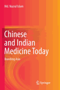 Chinese and Indian Medicine Today: Branding Asia