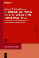 Chinese Annals in the Western Observatory: An Outline of Western Studies of Chinese Unearthed Documents