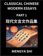 Chinese Classical Wen Yan Wen Essays (Part 1)- Learn Mandarin Chinese History, Culture, Literature and Language with Easy Lessons of Essays of Ancient Chronicle Types