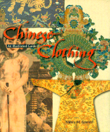 Chinese Clothing: An Illustrated Guide - Garrett, Valery M