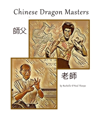 Chinese Dragon Masters: Learning Mandarin - Thorpe, Rochelle O'Neal