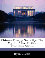 Chinese energy security: the myth of the PLAN's frontline status