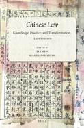Chinese Law: Knowledge, Practice, and Transformation, 1530s to 1950s