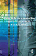 Chinese Male Homosexualities: Memba, Tongzhi and Golden Boy