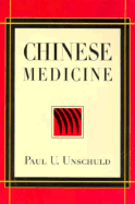 Chinese Medicine - Unschuld, Paul U, and Wiseman, Nigel (Translated by)