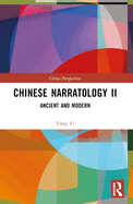 Chinese Narratology II: Ancient and Modern