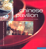 Chinese Pavilion: Casual Chinese Cooking at Home
