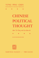 Chinese Political Thought: Mao Tse-tung and Liu Shao-chi