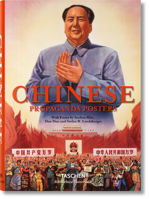 Chinese Propaganda Posters - Landsberger, Stefan R., and Min, Anchee, and Duo, Duo