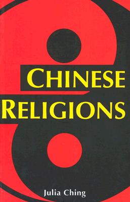 Chinese Religions - Ching, Julia