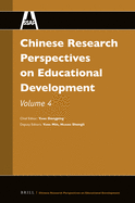 Chinese Research Perspectives on Educational Development, Volume 4