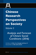Chinese Research Perspectives on Society, Volume 5: Analysis and Forecast of China's Social Conditions (2016)