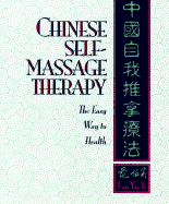 Chinese Self-Massage Therapy - Ya-Li, Fan, and Fan, Ya-Li, and Flaws, Bob (Editor)