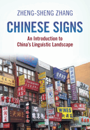Chinese Signs: An Introduction to China's Linguistic Landscape