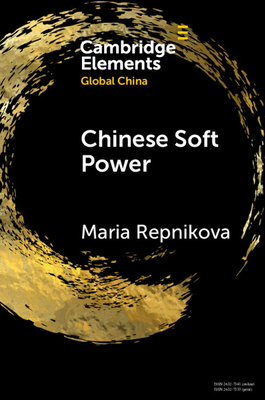 Chinese Soft Power - Repnikova, Maria