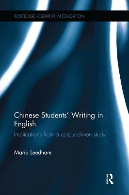 Chinese Students' Writing in English: Implications from a corpus-driven study - Leedham, Maria