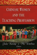 Chinese Women and the Teaching Profession