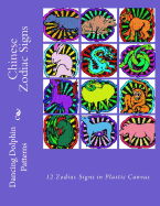 Chinese Zodiac Signs: 12 Zodiac Signs in Plastic Canvas