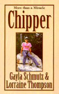 Chipper: More Than a Miracle