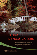 Chiral Dynamics 2006: Proceedings of the 5th International Workshop on Chiral Dynamics, Theory and Experiment