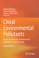 Chiral Environmental Pollutants: Analytical Methods, Environmental Implications and Toxicology