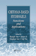 Chitosan-Based Hydrogels: Functions and Applications