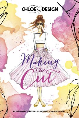 Chloe by Design: Making the Cut - Gurevich, Margaret