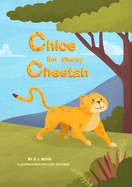 Chloe the Clumsy Cheetah