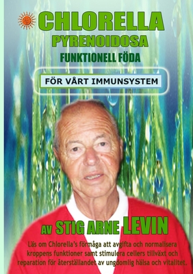 Chlorella Pyrenoidosa - Funktionell Fda - Levin, Stig Arne