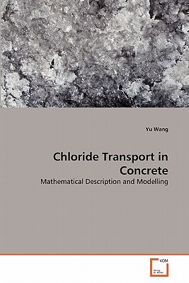 Chloride Transport in Concrete - Wang, Yu