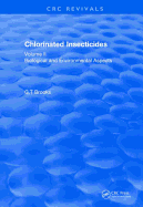 Chlorinated Insecticides: Biological and Environmental Aspects Volume II