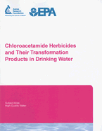 Chloroacetamide Herbicides and Their Transformation Products in Drinking Water