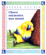 Choco Encuentra una Mama