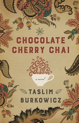 Chocolate Cherry Chai - Burkowicz, Taslim