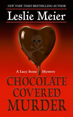 Chocolate Covered Murder - Meier, Leslie