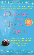 Chocolate for a Teen's Spirit